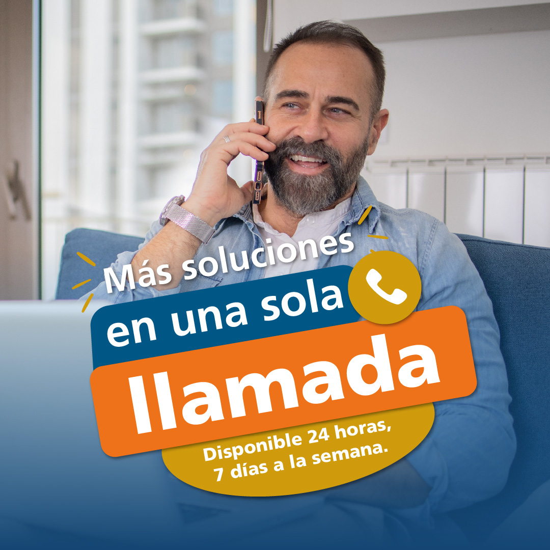 Más soluciones en una sola llamada. 24 horas al día y 7 días a la semana