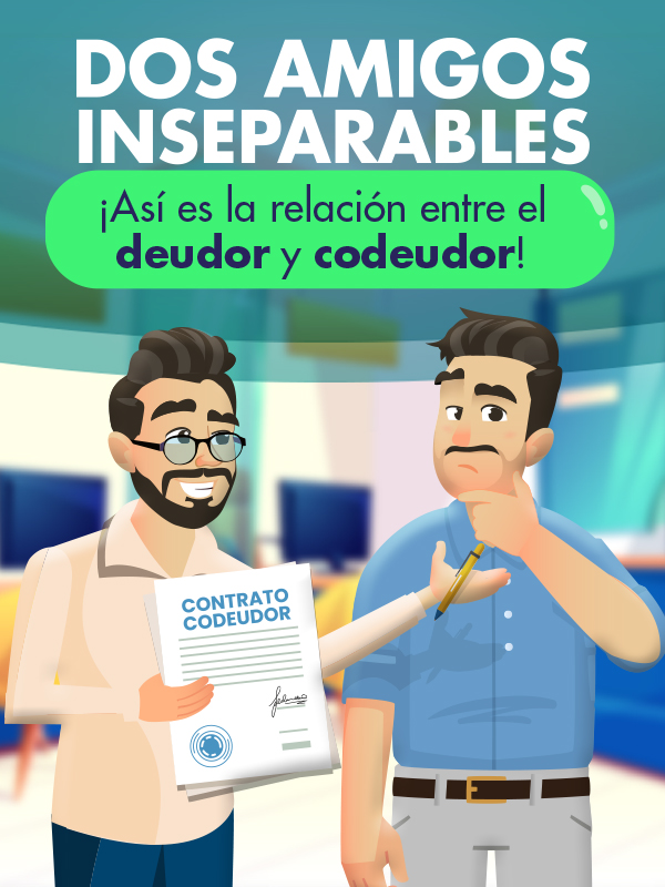 Dos amigos inseparables ¡así es la relación entre el deudor y codeudor!